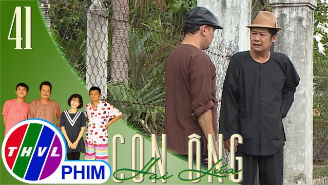 THVL | Con ông Hai Lúa - Tập 41[1]: Ông Tư Ếch khuyên ông Hai Lúa phải có quỹ đen