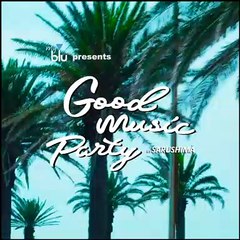 myblu presents Good Music Party in Sarushima - 10 Summer days- 1st LINE-UP