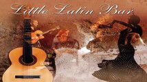 Latin Music: Latin Bar, Rythmic Latin Music, Latin Chill Out Music, Beautiful Latin Music