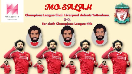 Descargar video: MOHAMED SALAH || LIVERPOOL VS TOTTENHAM FINAL CHAMPIONS LEAGUE || (1/6/2019)