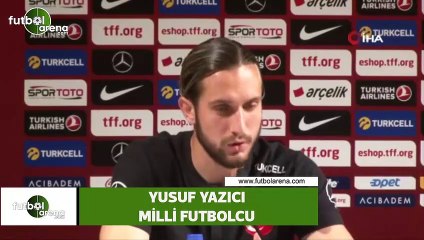 Yusuf Yazıcı: "Neden kazanmayalım?"