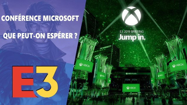 E3 2019 : Qu'attendez -vous de la conférence Microsoft ?