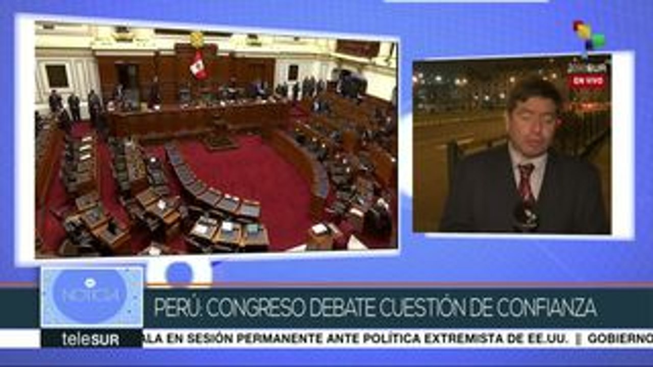 Perú: Congreso aún debate cuestión de confianza