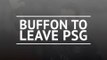 Buffon calls time on PSG career
