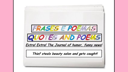Funny news: Thief steals beauty salon and gets caught! [Quotes and Poems]