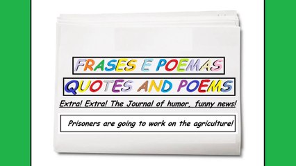 Funny news: Prisoners are going to work on the agriculture! [Quotes and Poems]