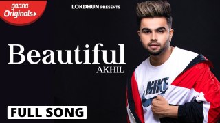 Beautiful (Official Video ) | AKHIL | BOB | Sara Gurpal | Latest Punjabi Song 2019 | Lokdhun