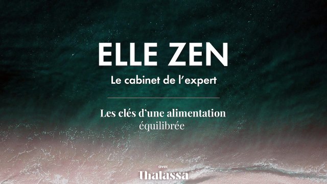 Podcast Elle Zen : Les clés d une alimentation équilibrée