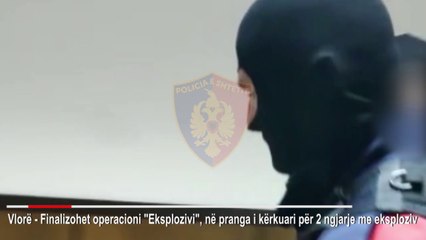 RTV Ora - Kryente shpërthime me eksploziv në Elbasan, 42-vjeçari arrestohet në Vlorë