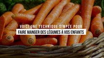 Une technique simple pour que vos enfants mangent des légumes