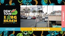 Welcome TJ Rogers to Olympic Street Qualifier | 2019 Dew Tour Long Beach