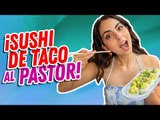 ¿Sushi de taco al pastor?      | Cocina Delirante