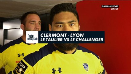 Late Rugby Club - Clermont - Lyon : Le taulier vs le challenger