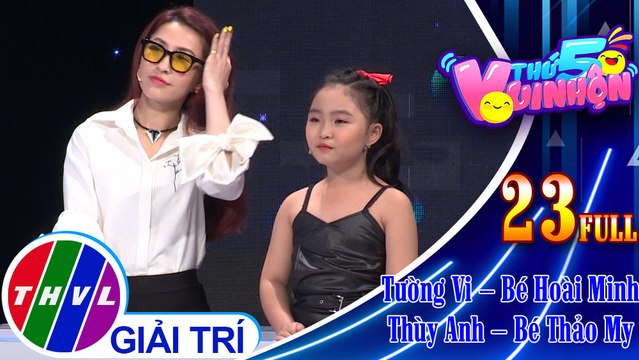 THVL | Thứ 5 vui nhộn – Tập 23: Diễn viên Tường Vi – Bé Hoài Minh, diễn viên Thùy Anh – Bé Thảo My
