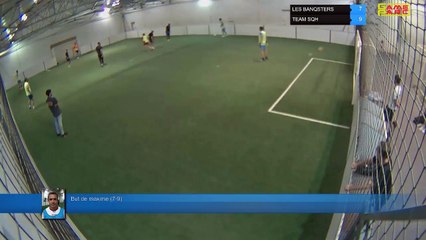 But de maxime (7-9) - LES BANQSTERS Vs TEAM SQH - 06/06/19 20:00 - LIGUE 1  - Poitiers Game Parc