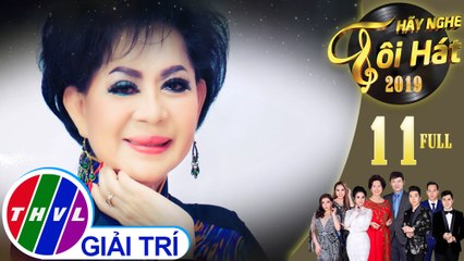 THVL | Hãy nghe tôi hát Mùa 4 - Tập 11: Danh ca Giao Linh | FULL