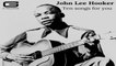 John Lee Hooker - Wednesday evenin' blues