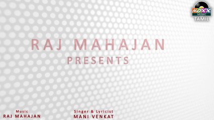 Atthai Magale (Full Video) - Mani venkat | Tamil Love Song | Latest Tamil Song 2018