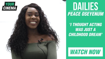 'I thought acting was just a childhood dream' Peace Oseyenum #DAILIES