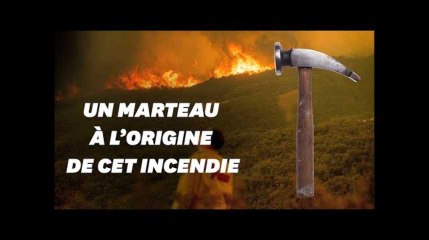 Un marteau a causé le plus grand feu de l&#39;histoire de la Californie