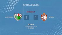 Resumen partido entre Antequera y Utrera Jornada 1 Tercera División - Play Offs Ascenso