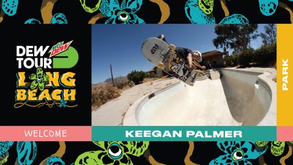 Welcome Keegan Palmer Olympic Park Competition | 2019 Dew Tour