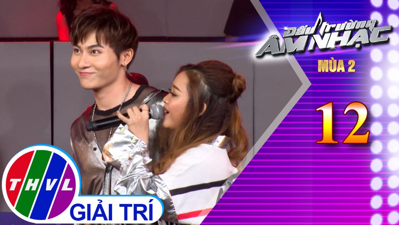 THVL | Đấu trường âm nhạc - Tập 12[6]: Mắt nai cha cha cha - Phú Quý, Hà My