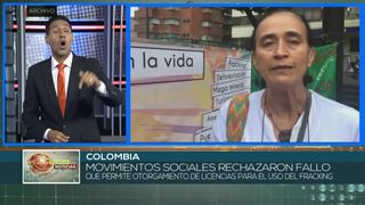 Colombia: protestas contra fallo que permite licencias para fracking