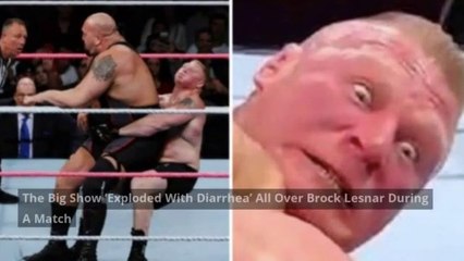 The Big Show 'Exploded With Diarrhea' All Over Brock Lesnar During A Match