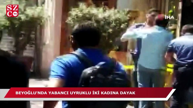 Beyoğlu’nda yabanca uyruklu iki kadına dayak