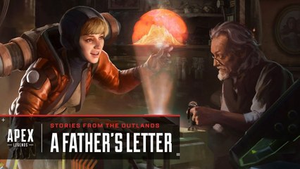 Apex Legends - Stories from the Outlands 'A Father’s Letter'