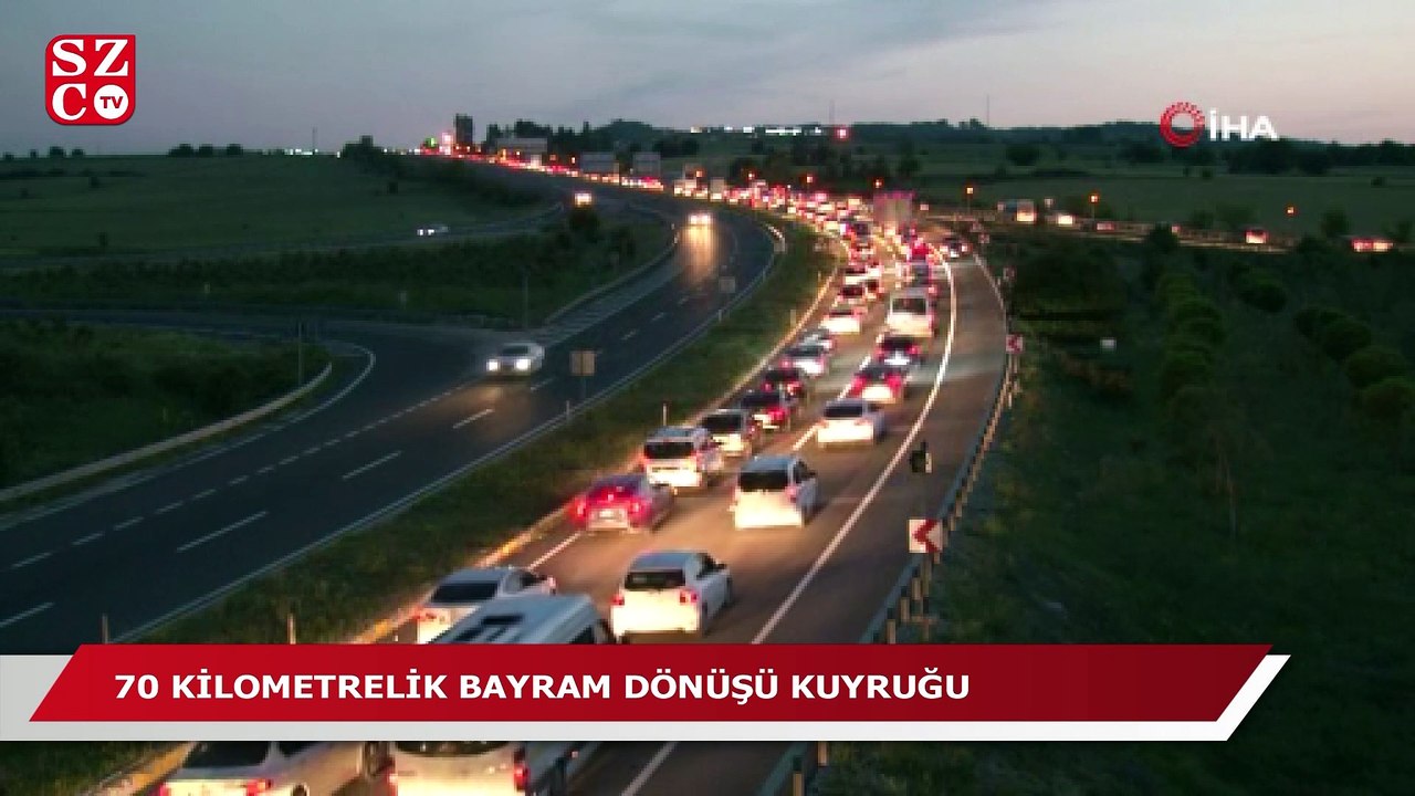 70 kilometrelik bayram dönüşü kuyruğu!