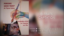 “Miroirs Sans Teint” (théâtre) - Extraits (2018)