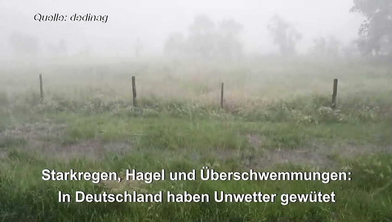 Hagel und Überschwemmungen: Unwetter wüten in Deutschland