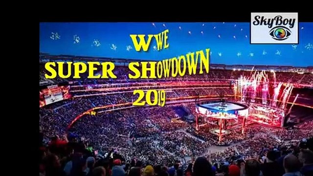 WWE-Super-Showdown-Friday-7th-June-2019-LIVE-WWE-Super-Showdown-2019-Live-Timing-in-INDIA-WWESSD-360p