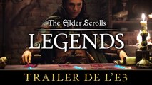 The Elder Scrolls : Legends - Trailer E3 2019