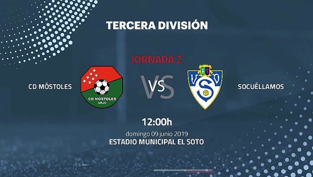 Previa partido entre CD Móstoles y Socuéllamos Jornada 2 Tercera División - Play Offs Ascenso