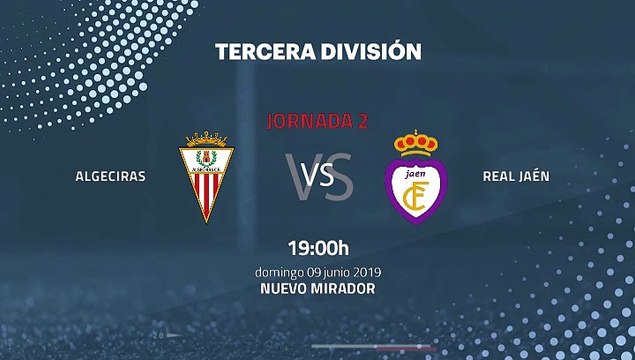 Previa partido entre Algeciras y Real Jaén Jornada 2 Tercera División - Play Offs Ascenso