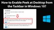 How to Enable Peek at Desktop from the Taskbar in Windows 10?