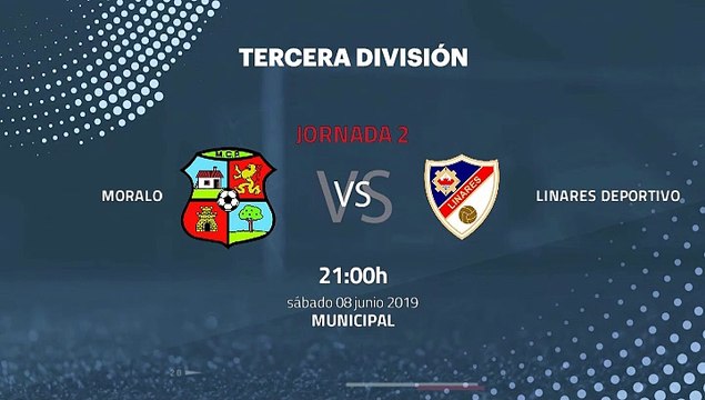 Previa partido entre Moralo y Linares Deportivo Jornada 2 Tercera División - Play Offs Ascenso