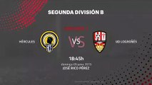 Previa partido entre Hércules y UD Logroñés Jornada 2 Segunda B - Play Offs Ascenso