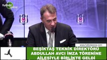 Beşiktaş Teknik  Direktörü Abdullah Avcı imza törenine ailesiyle birlikte geldi
