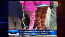 Dos personas fallecieron en un accidente de tránsito en Quito