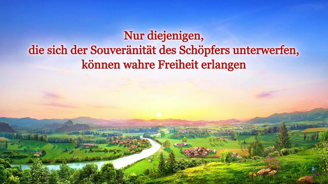 Eine Lesung der Worte des Allmächtigen Gottes - Gott Selbst, der Einzigartige III (Auszug 3)