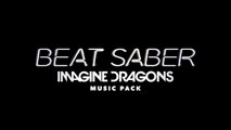 Beat Saber - Trailer d'annonce Imagine Dragons Pack