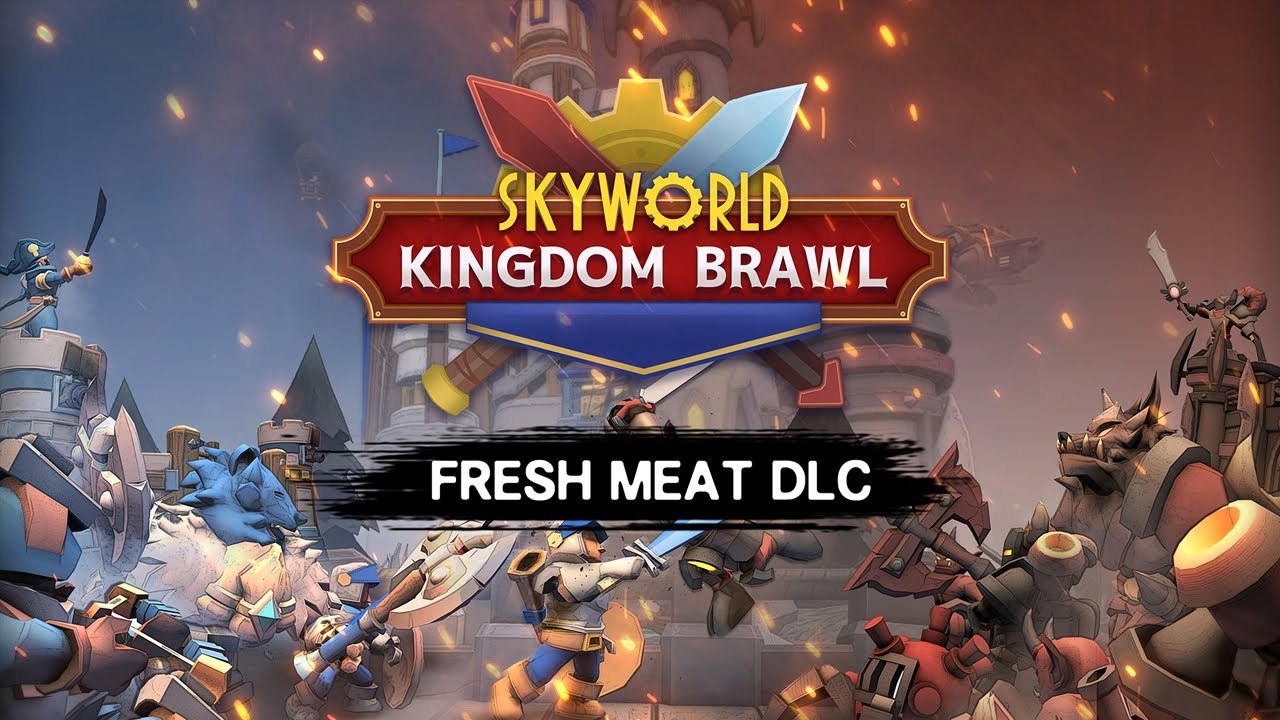 Skyworld Kingdom Brawl - Trailer DLC Fresh Meat