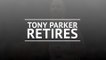 Tony Parker retires