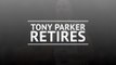 Tony Parker retires