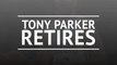 Tony Parker retires