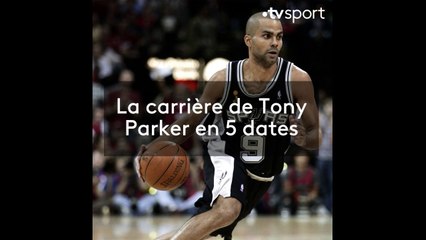 La carrière de Tony Parker en cinq dates